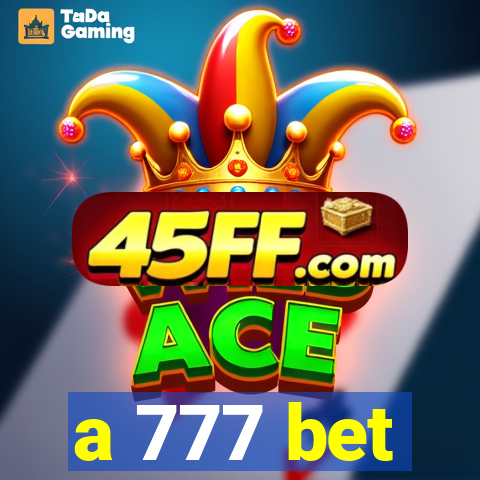 a 777 bet